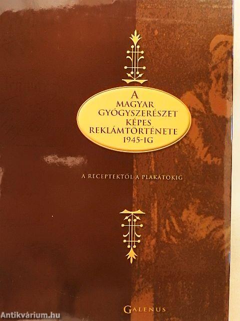 A magyar gyógyszerészet képes reklámtörténete 1945-ig