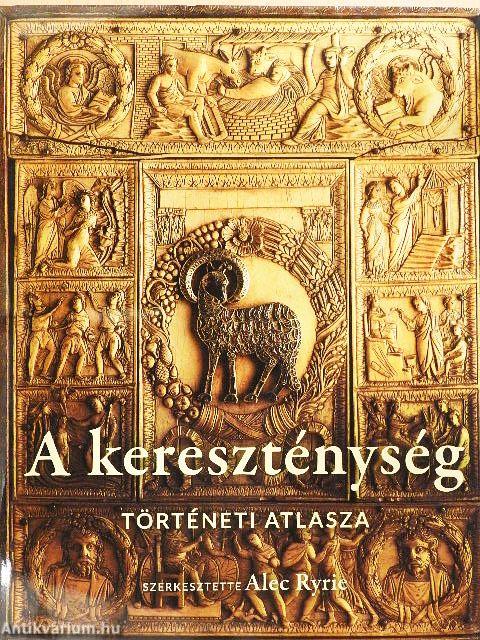 A kereszténység történeti atlasza