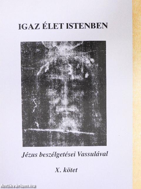 Igaz élet Istenben X.