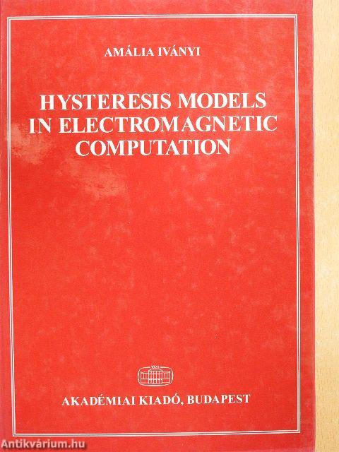 Hysteresis Models in Electromagnetic Computation