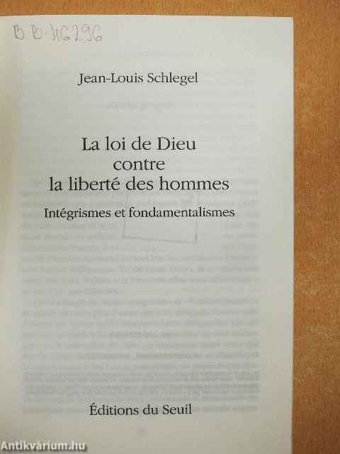 La loi de Dieu contre la liberté des hommes