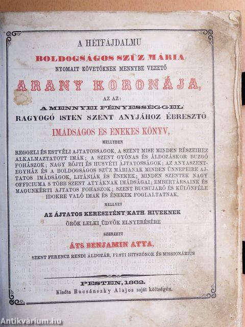A hétfájdalmu boldogságos Szüz Mária nyomait követőknek mennybe vezető Arany Koronája