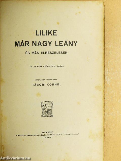 Lilike már nagy leány és más elbeszélések