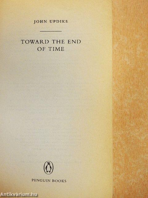 Toward the End of Time