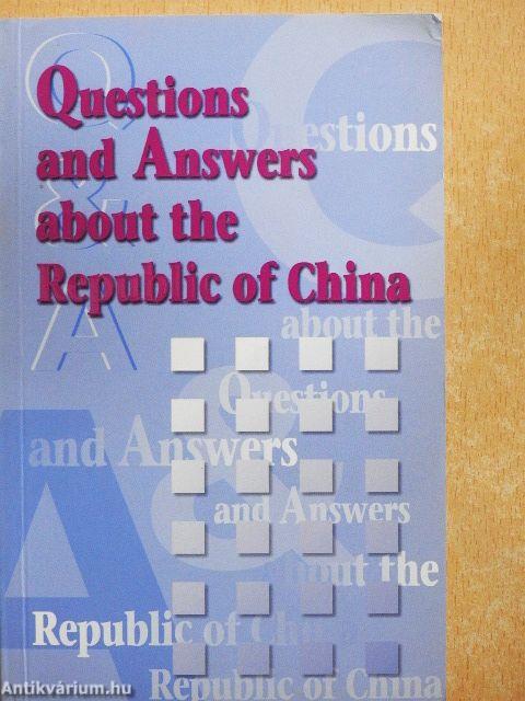 Questions and Answers about the Republic of China