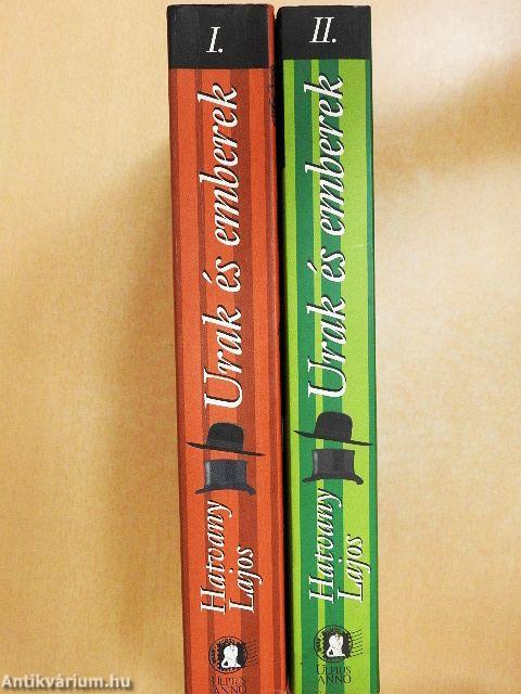 Urak és emberek I-II.