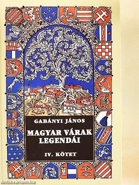 Magyar várak legendái IV.