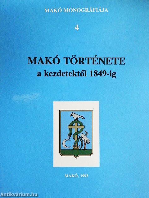 Makó története a kezdetektől 1849-ig