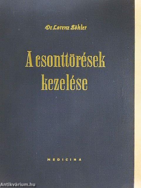 A csonttörések kezelése III.