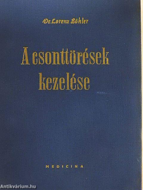 A csonttörések kezelése IV.