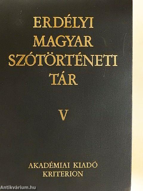 Erdélyi magyar szótörténeti tár V.