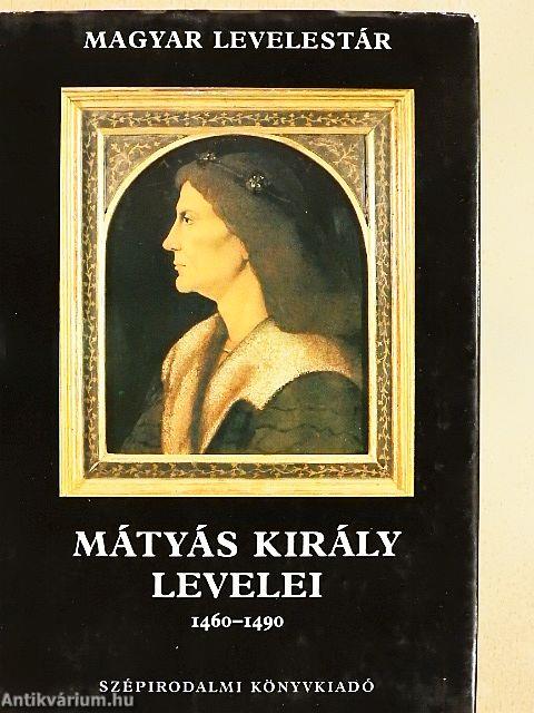 Mátyás király levelei 1460-1490