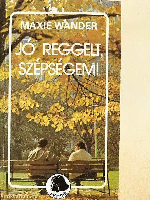 Jó reggelt, szépségem!