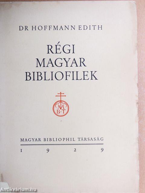 Régi magyar bibliofilek