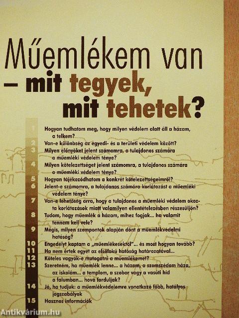 Műemlékem van - mit tegyek, mit tehetek?