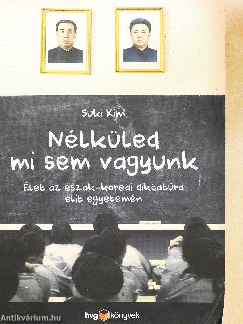 Nélküled mi sem vagyunk