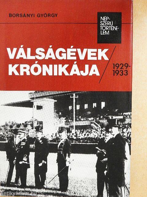 Válságévek krónikája 1929-1933