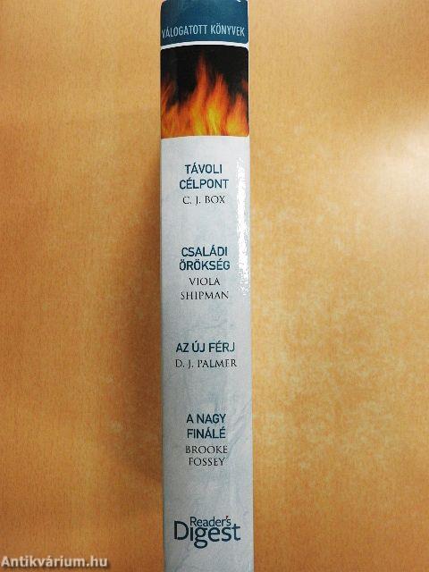 Távoli célpont/Családi örökség/Az új férj/A nagy finálé