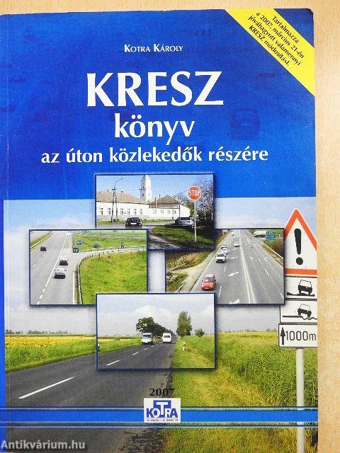 Kresz könyv az úton közlekedők részére