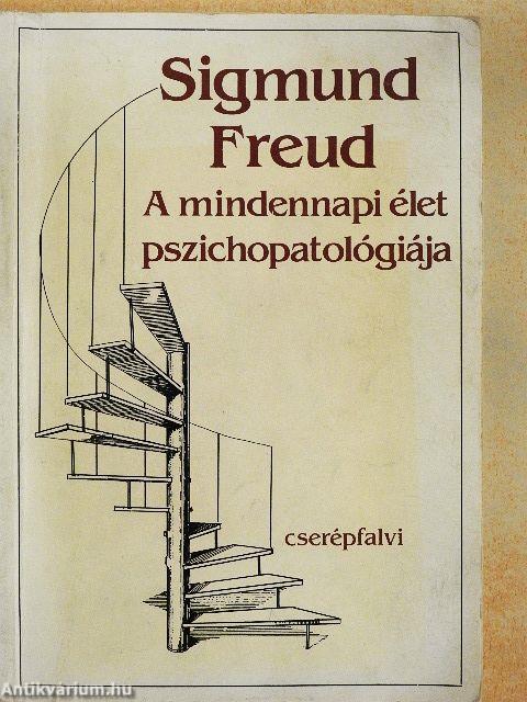A mindennapi élet pszichopatológiája