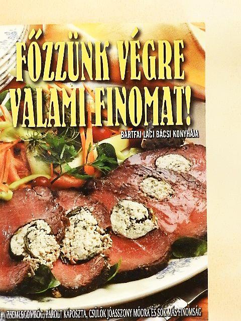 Főzzünk végre valami finomat!