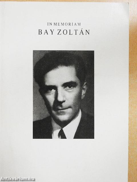 In memoriam Bay Zoltán 