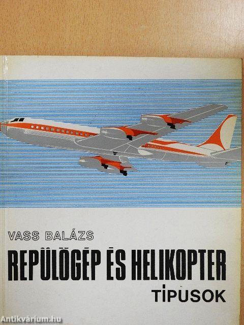 Repülőgép- és helikoptertípusok