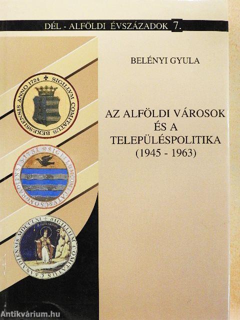 Az alföldi városok és a településpolitika