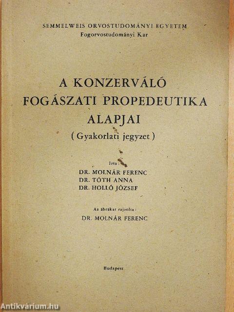 A konzerváló fogászati propedeutika alapjai