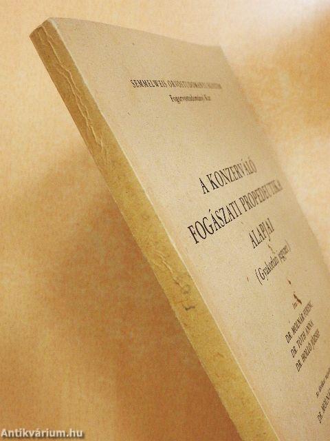 A konzerváló fogászati propedeutika alapjai