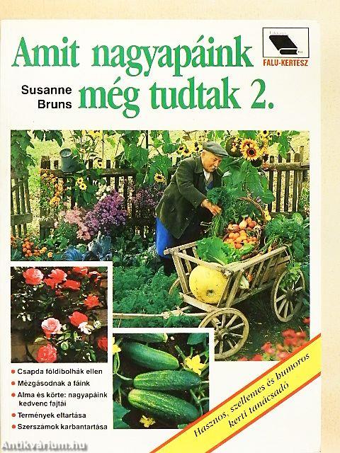 Amit nagyapáink még tudtak 2.