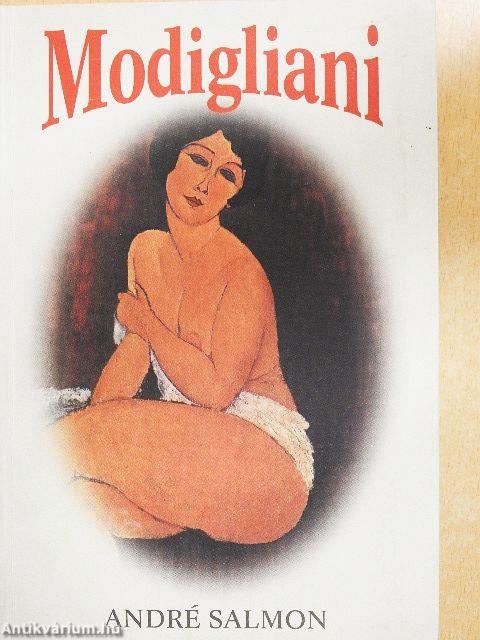 Modigliani szenvedélyes élete