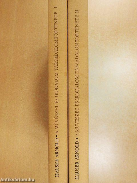 A művészet és irodalom társadalomtörténete I-II.