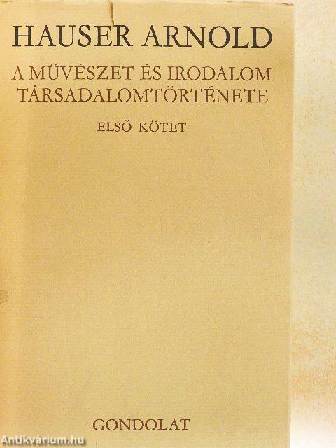 A művészet és irodalom társadalomtörténete I-II.