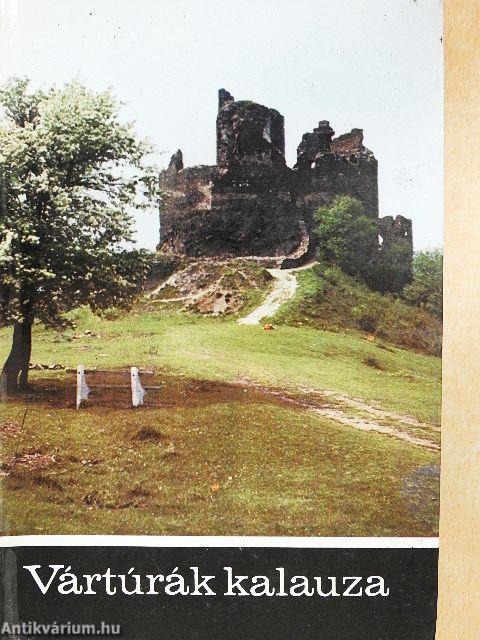 Vártúrák kalauza I.