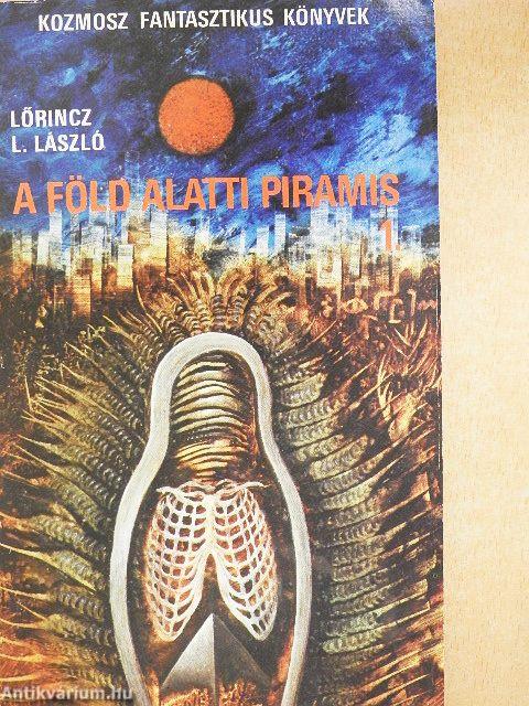 A föld alatti piramis 1-2.