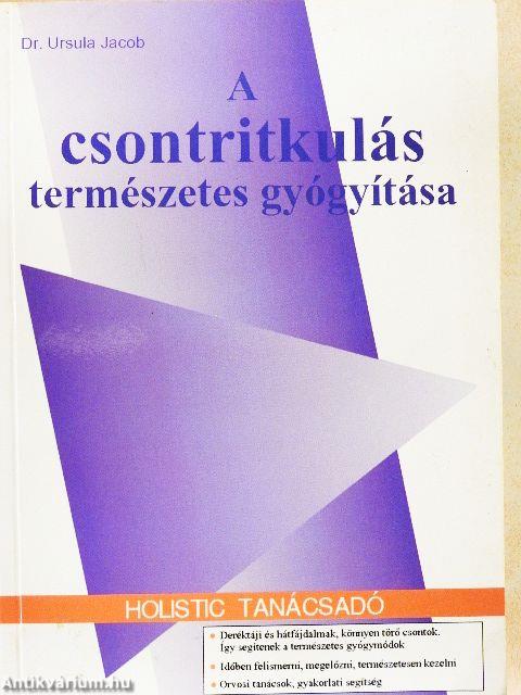 A csontritkulás természetes gyógyítása