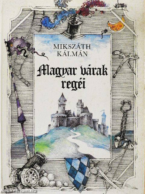 Magyar várak regéi