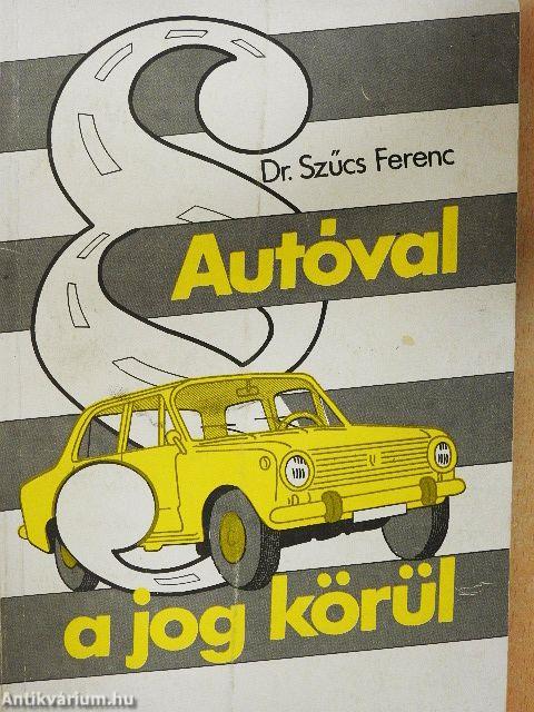 Autóval a jog körül