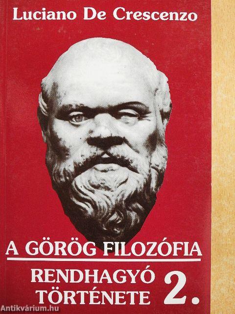 A görög filozófia rendhagyó története 2.