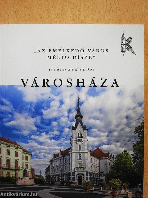 "Az emelkedő város méltó dísze"