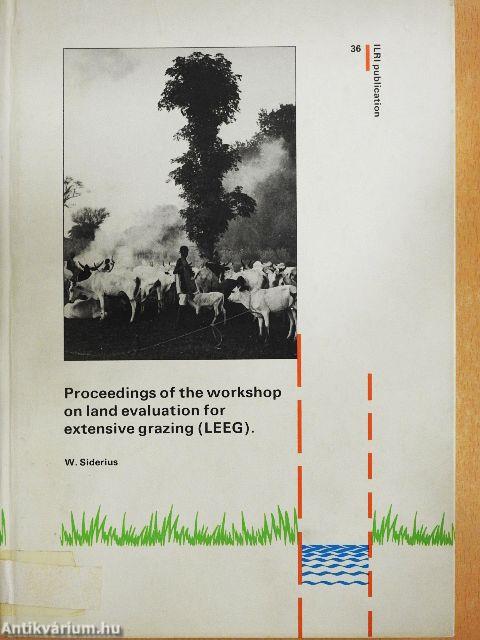 Proceedings of the workshop on land evaluation for extensive grazing (LEEG)