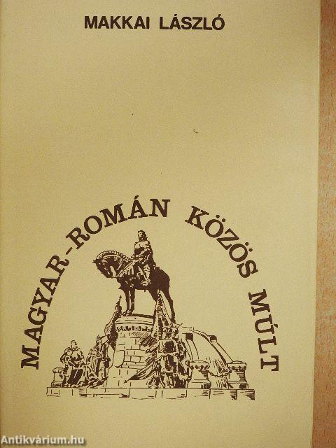 Magyar-román közös múlt