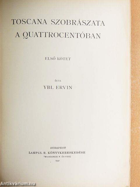 Toscana szobrászata a quattrocentóban I-II.