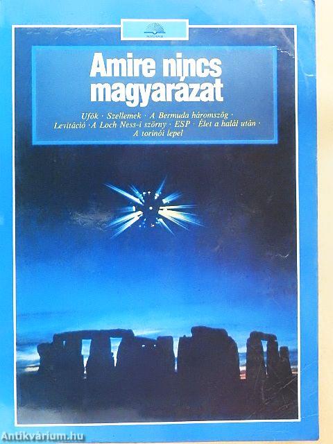 Amire nincs magyarázat