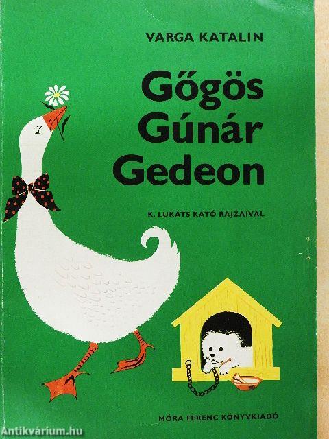 Gőgös Gúnár Gedeon