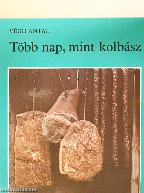 Több nap, mint kolbász