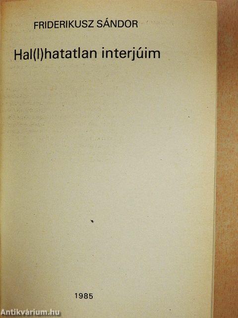 Hal(l)hatatlan interjúim