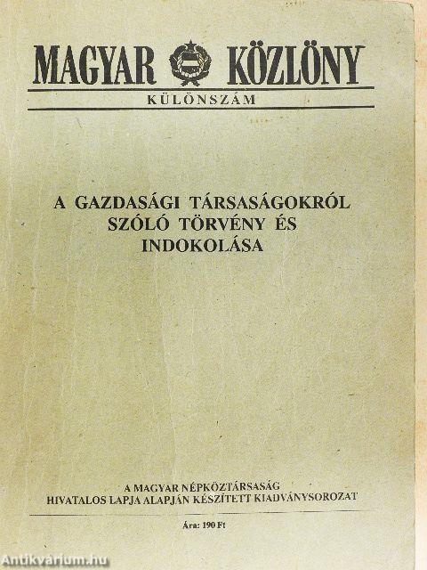 A gazdasági társaságokról szóló törvény és indokolása