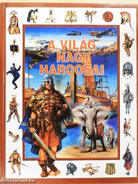 A világ nagy harcosai